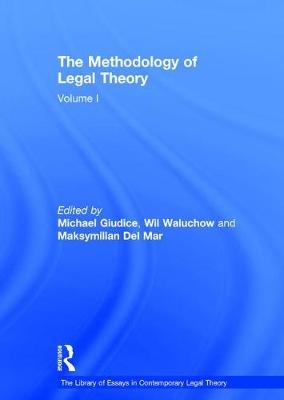 The Methodology of Legal Theory -  Michael Giudice,  Wil Waluchow