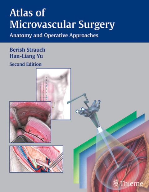 Atlas of Microvascular Surgery - Berish Strauch, Han-Liang Yu