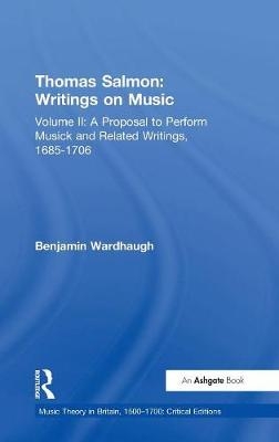 Thomas Salmon: Writings on Music -  Benjamin Wardhaugh