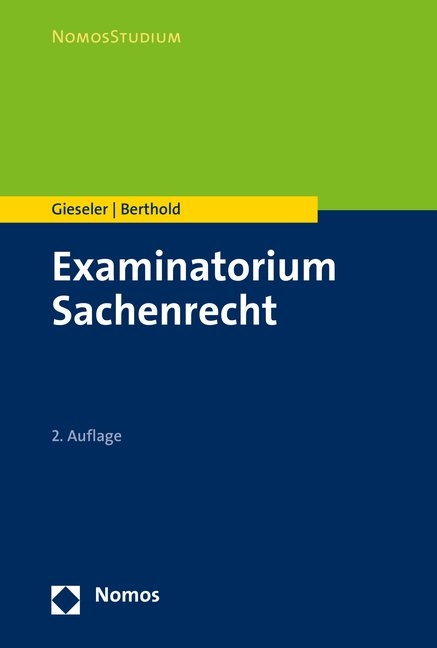 Examinatorium Sachenrecht - Dieter Gieseler, Benedikt Berthold