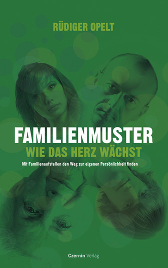Familienmuster - Rüdiger Opelt