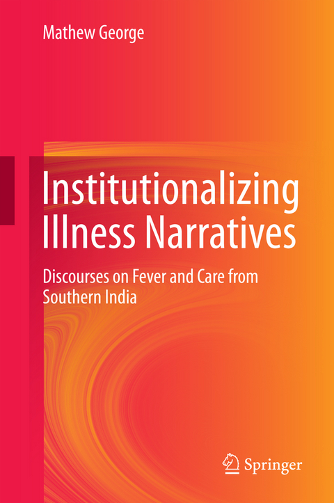 Institutionalizing Illness Narratives - Mathew George