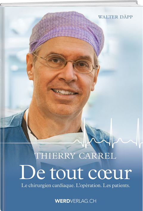 Thierry Carrel – De tout cœur - Walter Däpp