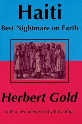 Haiti: Best Nightmare on Earth -  Herbert Gold
