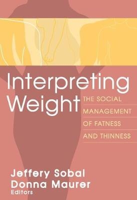 Interpreting Weight -  Jeffery Sobal