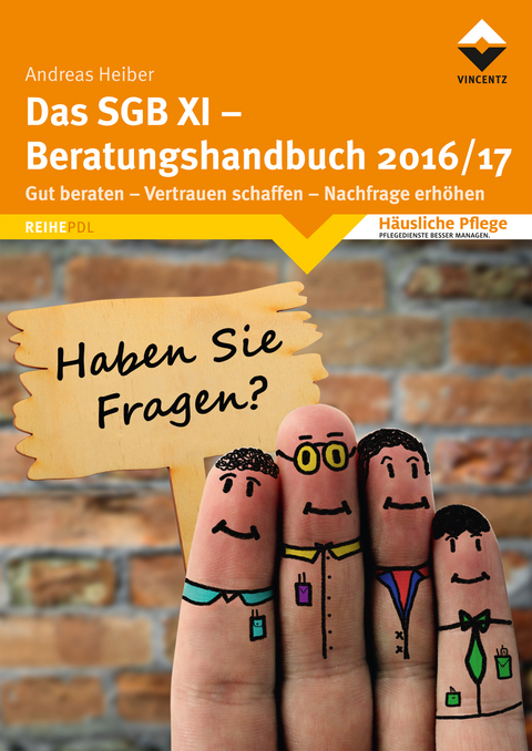 Das SGB XI - Beratungshandbuch 2016/17 - Andreas Heiber