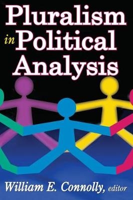 Pluralism in Political Analysis -  William Connolly