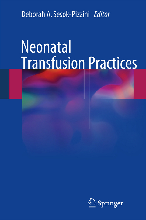 Neonatal Transfusion Practices - 