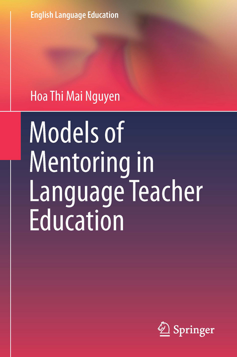 Models of Mentoring in Language Teacher Education - Hoa Thi Mai Nguyen