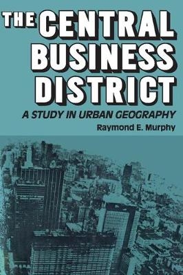 Central Business District -  Raymond E. Murphy