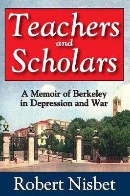 Teachers and Scholars -  Robert Nisbet