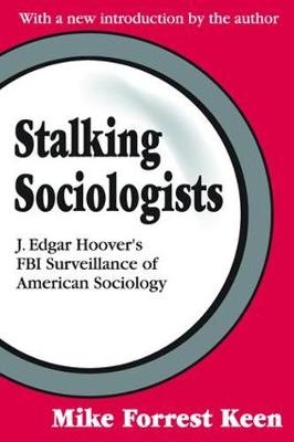 Stalking Sociologists -  Mike Forrest Keen