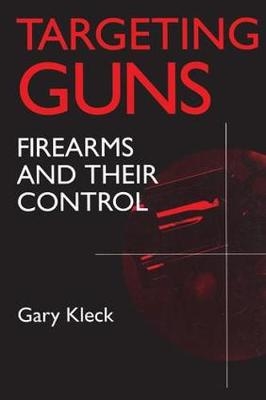 Targeting Guns -  Gary Kleck