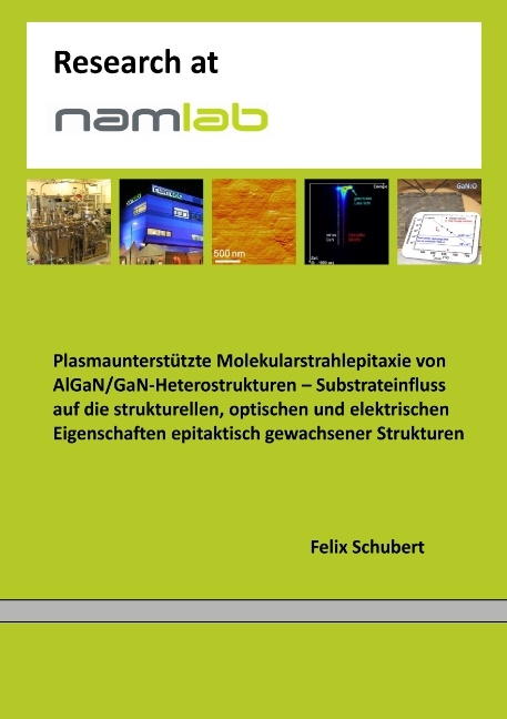 Plasmaunterstützte Molekularstrahlepitaxie von AlGaN/GaN-Heterostrukturen - Felix Schubert