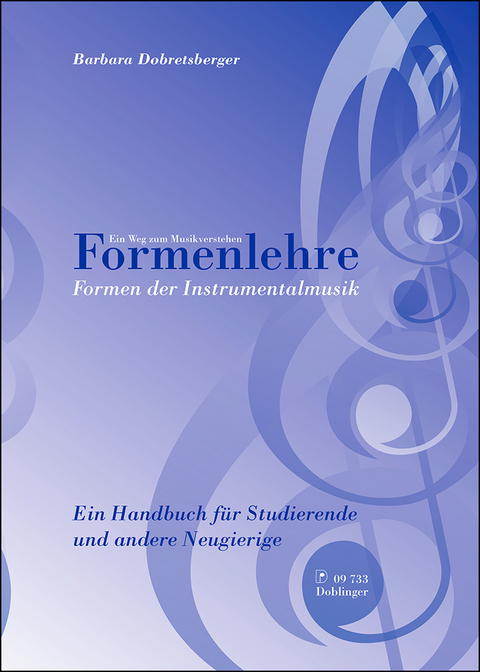 Formenlehre. Formen der Instrumentalmusik - Barbara Dobretsberger