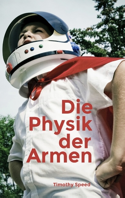 Die Physik der Armen - Timothy Speed