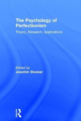 Psychology of Perfectionism - 