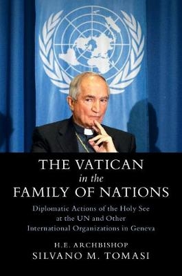 Vatican in the Family of Nations -  Silvano M. Tomasi