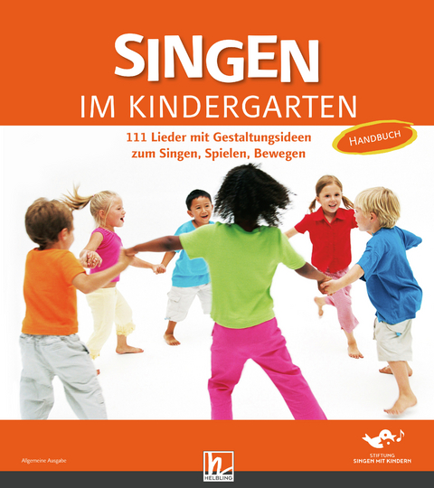 Singen im Kindergarten. Allgemeine Ausgabe - 
