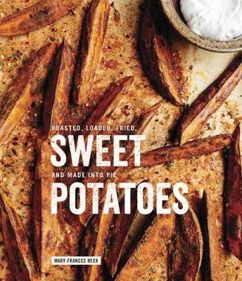 Sweet Potatoes -  Mary-Frances Heck