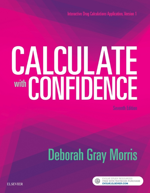 Calculate with Confidence - E-Book -  Deborah C. Gray Morris