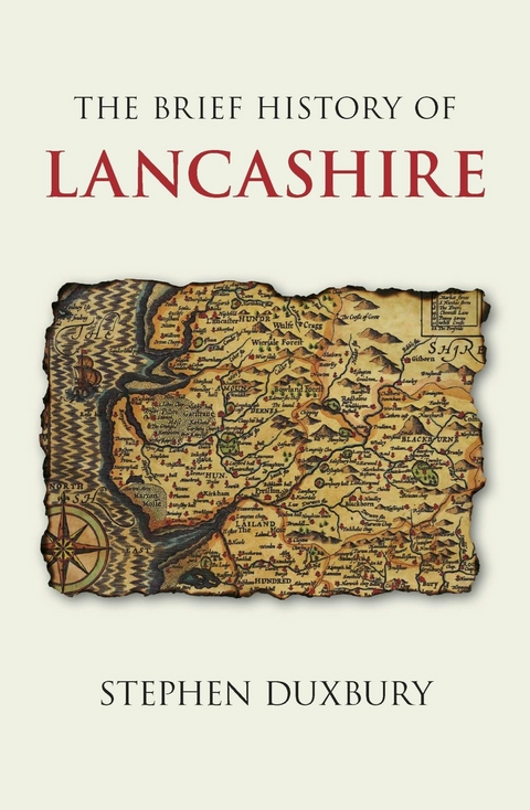 Brief History of Lancashire -  Stephen Duxbury