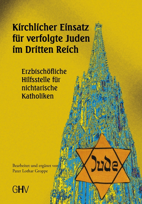 Kirchlicher Einsatz für verfolgte Juden im Dritten Reich - Ludger Born