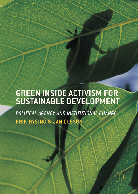 Green Inside Activism for Sustainable Development -  Erik Hysing,  Jan Olsson