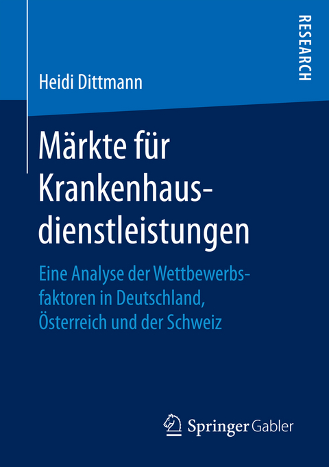 Märkte für Krankenhausdienstleistungen - Heidi Dittmann