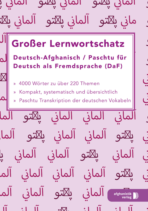 Großer Lernwortschatz Deutsch - Afghanisch / Paschtu für Deutsch als Fremdsprache