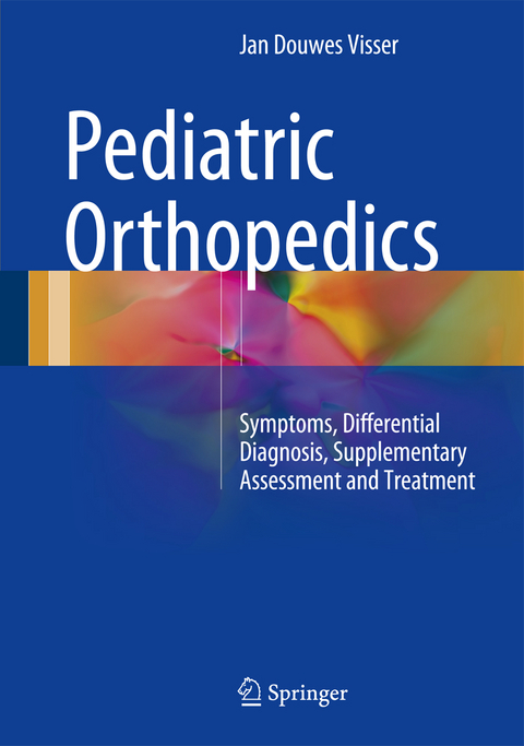 Pediatric Orthopedics - Jan Douwes Visser