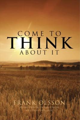 Come to Think About it - Frank Olsson