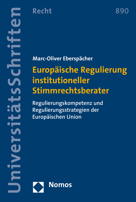 Europäische Regulierung institutioneller Stimmrechtsberater - Marc-Oliver Eberspächer