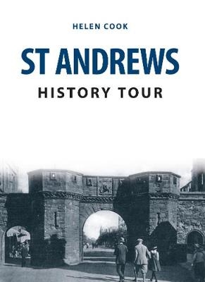 St Andrews History Tour -  Helen Cook