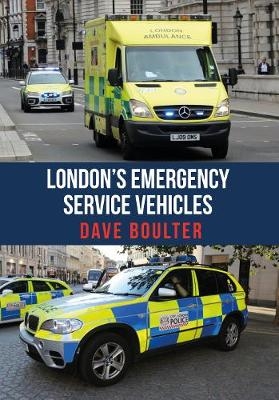 London's Emergency Service Vehicles -  Dave Boulter