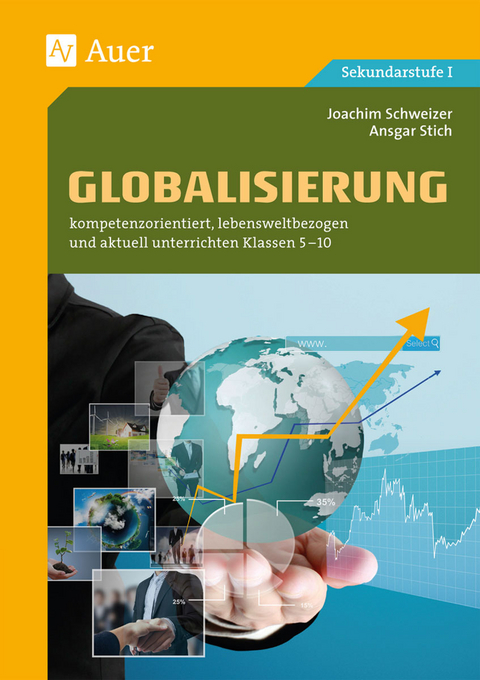 Globalisierung - Joachim Schweizer, Ansgar Stich