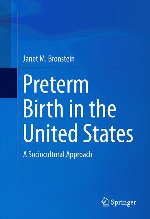 Preterm Birth in the United States - Janet M. Bronstein