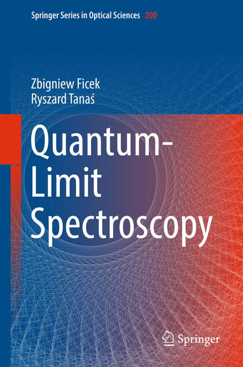 Quantum-Limit Spectroscopy - Zbigniew Ficek, Ryszard Tanaś