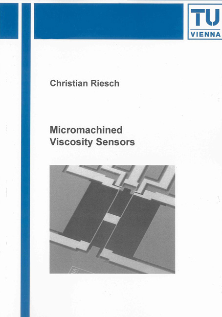 Micromachined Viscosity Sensors - Christian Riesch