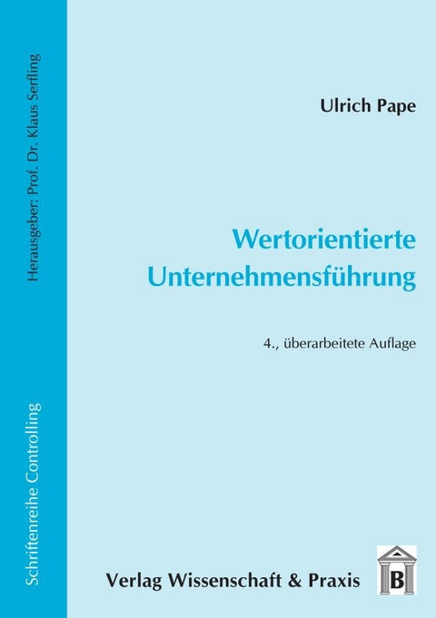 Wertorientierte Unternehmensführung. - Ulrich Pape