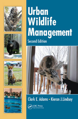 Urban Wildlife Management, Second Edition - Clark E. Adams