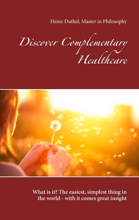 Discover Complementary Healthcare -  Heinz Duthel