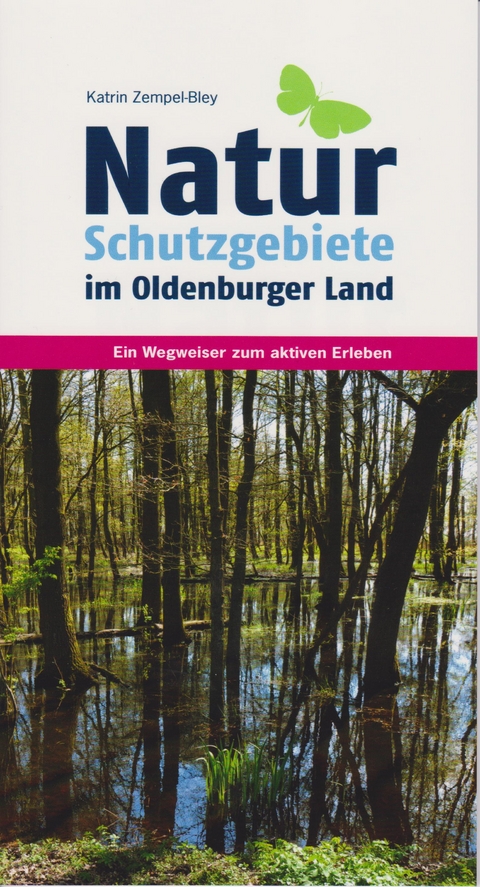 Naturschutzgebiete im Oldenburger Land - Katrin Zempel-Bley