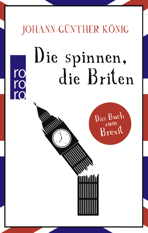 Die spinnen, die Briten - Johann-Günther König