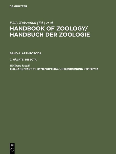 Handbook of Zoology / Handbuch der Zoologie. Arthropoda. Insecta / Hymenoptera, Unterordnung Symphyta - Wolfgang Schedl