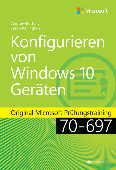 Konfigurieren von Microsoft Windows 10-Geräten - Andrew Bettany, Jason Kellington