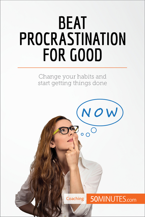Beat Procrastination For Good -  50Minutes