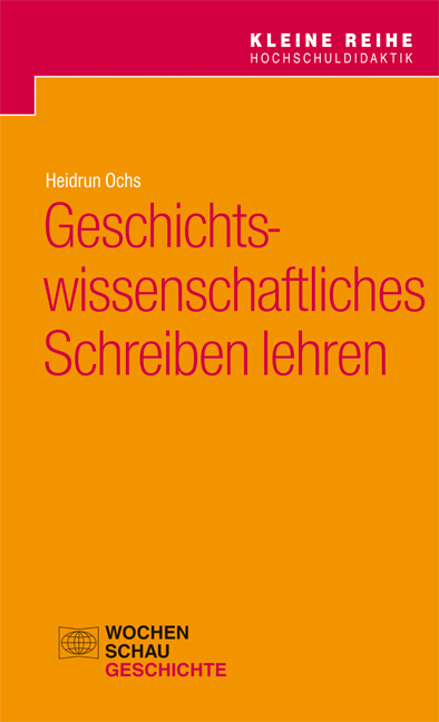 Geschichtswissenschaftliches Schreiben lehren - Heidrun Ochs