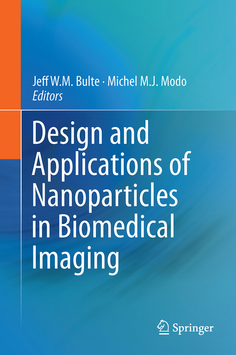 Design and Applications of Nanoparticles in Biomedical Imaging - 