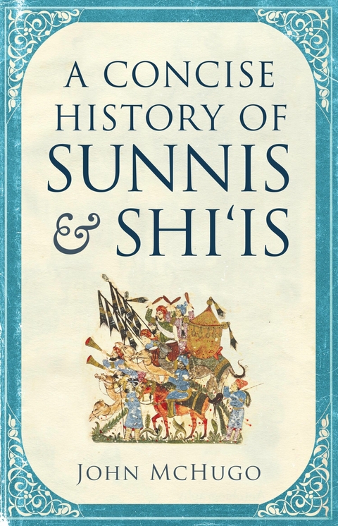 A Concise History of Sunnis and Shi`is - John McHugo